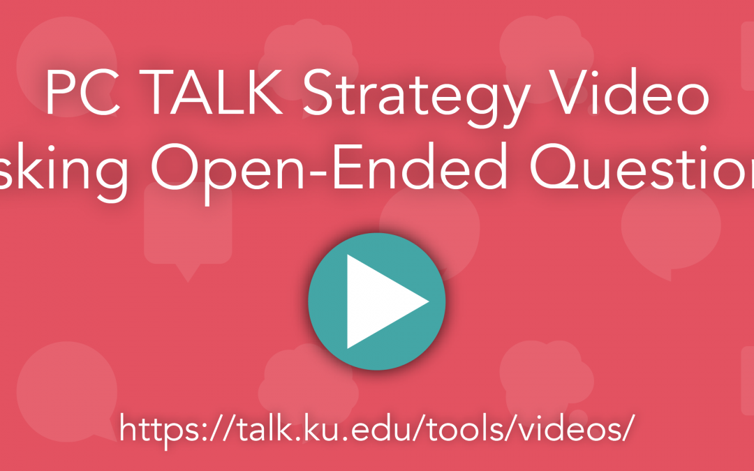 PC TALK Strategy Video: Asking Open-Ended Questions